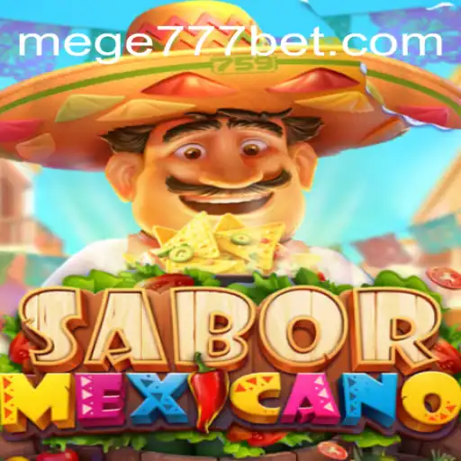 Descubra o Novo Fenômeno: SaborMexicano e a Chave Mágica MEGE777