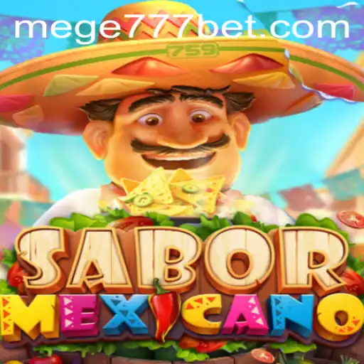 Descubra o Novo Fenômeno: SaborMexicano e a Chave Mágica MEGE777